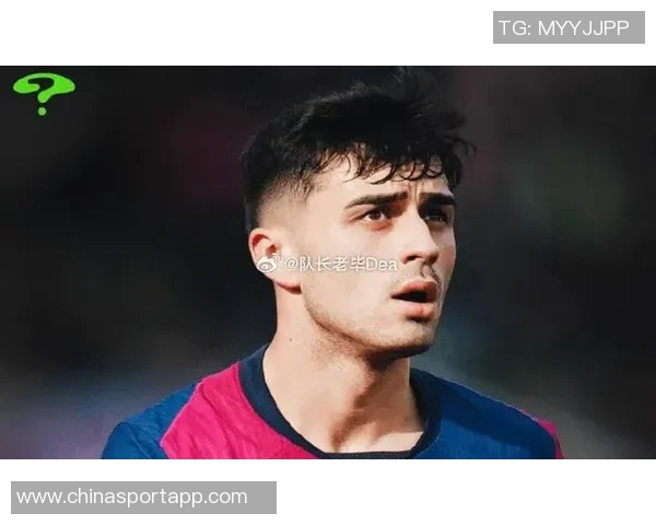 五大联赛进攻三区传球统计佩德里遥遥领先皇马四将入围前十名